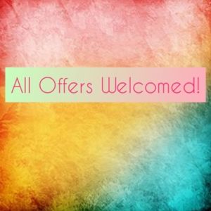 All Offers Welcomed!